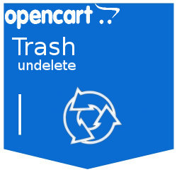 Trash (undelete) Opencart